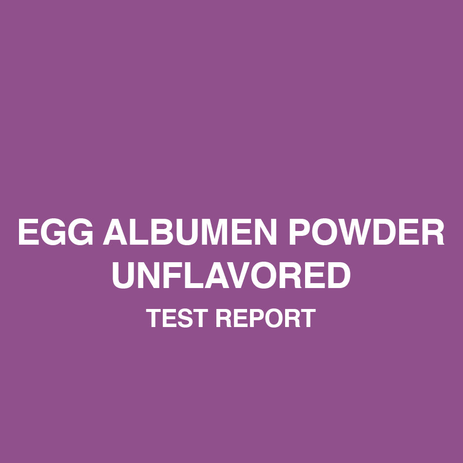 Egg White unflavored test report - HealthyHey