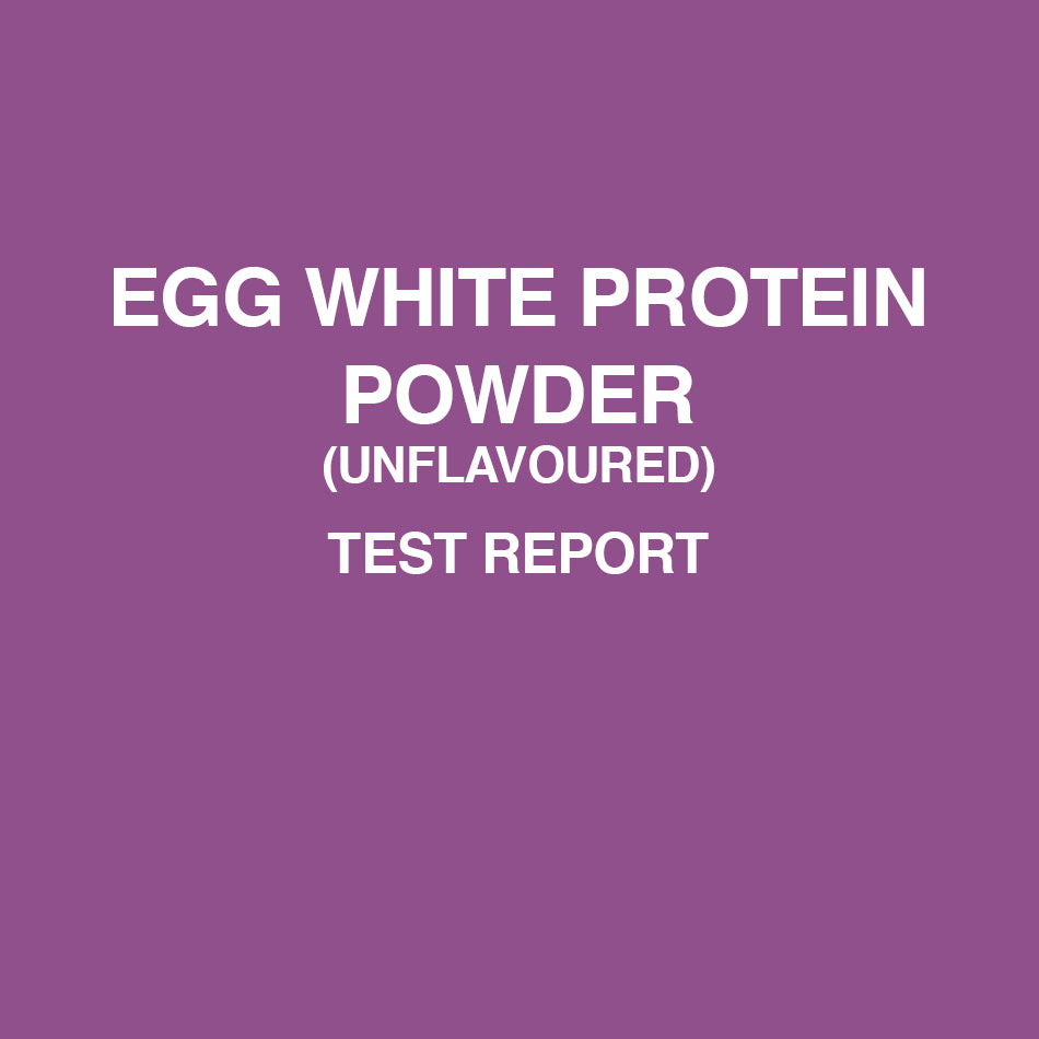 Egg White unflavored test report - HealthyHey