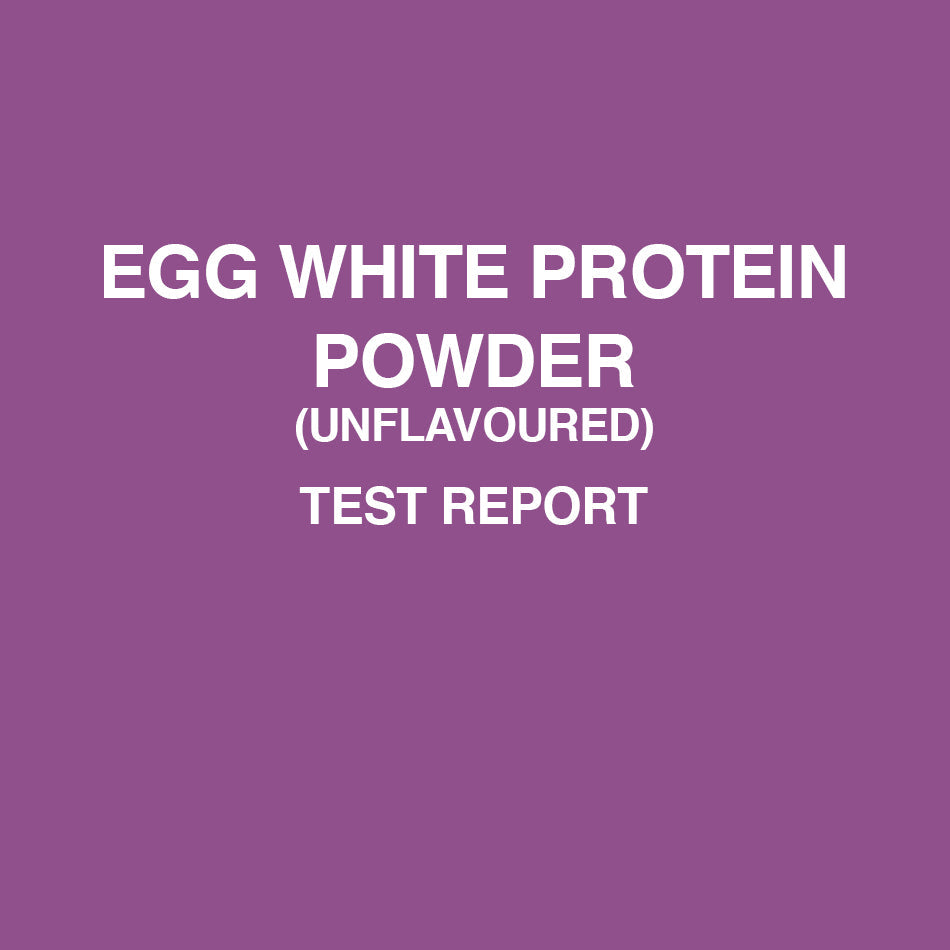 Egg White unflavored test report - HealthyHey