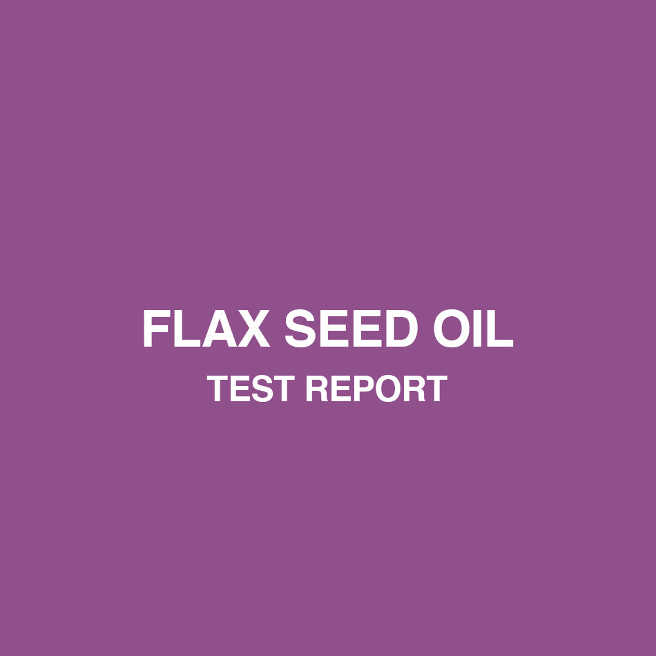 Flax seed oil test report - HealthyHey