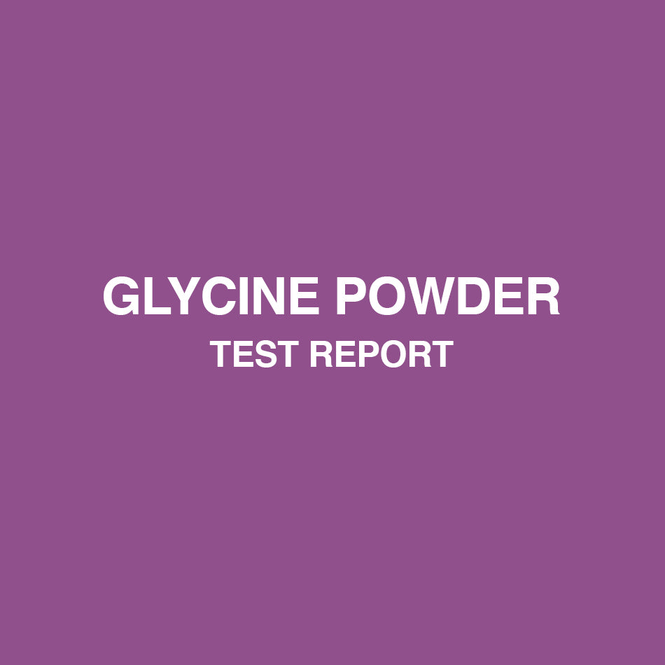 Glycine Powder test report - HealthyHey