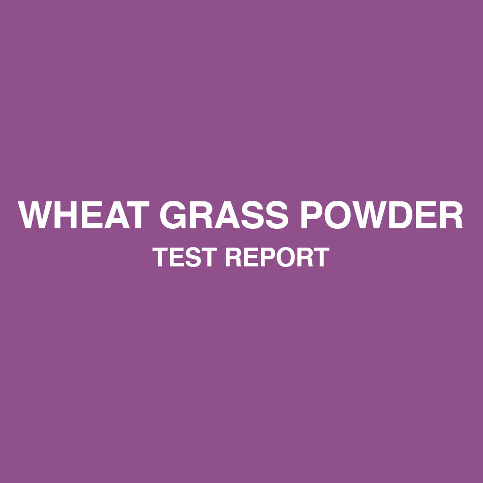 Wheat Grass Powder test report - HealthyHey